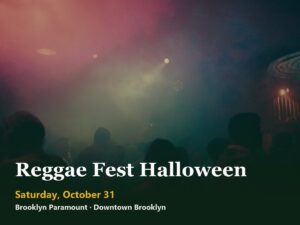 Reggae Fest Halloween at Brooklyn Paramount 2026